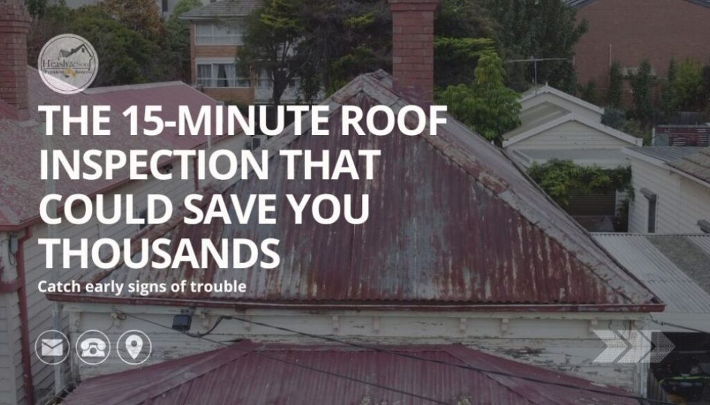 roof inspection, roof replacement Melbourne, roof repair Melbourne, heasly and son roofing