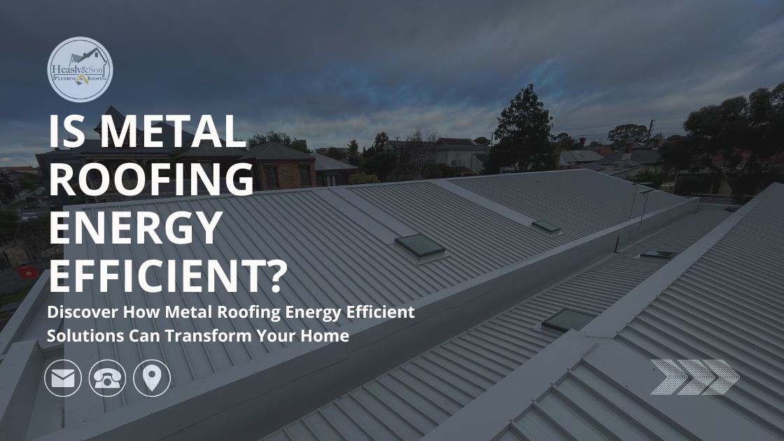 metal roofing energy efficient